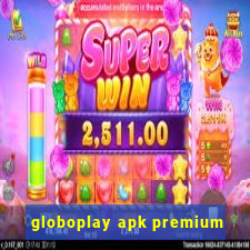 globoplay apk premium